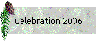 Celebration 2006