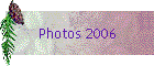 Photos 2006